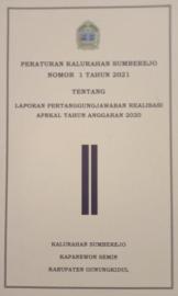 PERATURAN KALURAHAN SUMBEREJO NOMOR 1 TAHUN 2021 TENTANG LAPORAN PERTANGGUNGJAWABAN REALISASI APBKAL